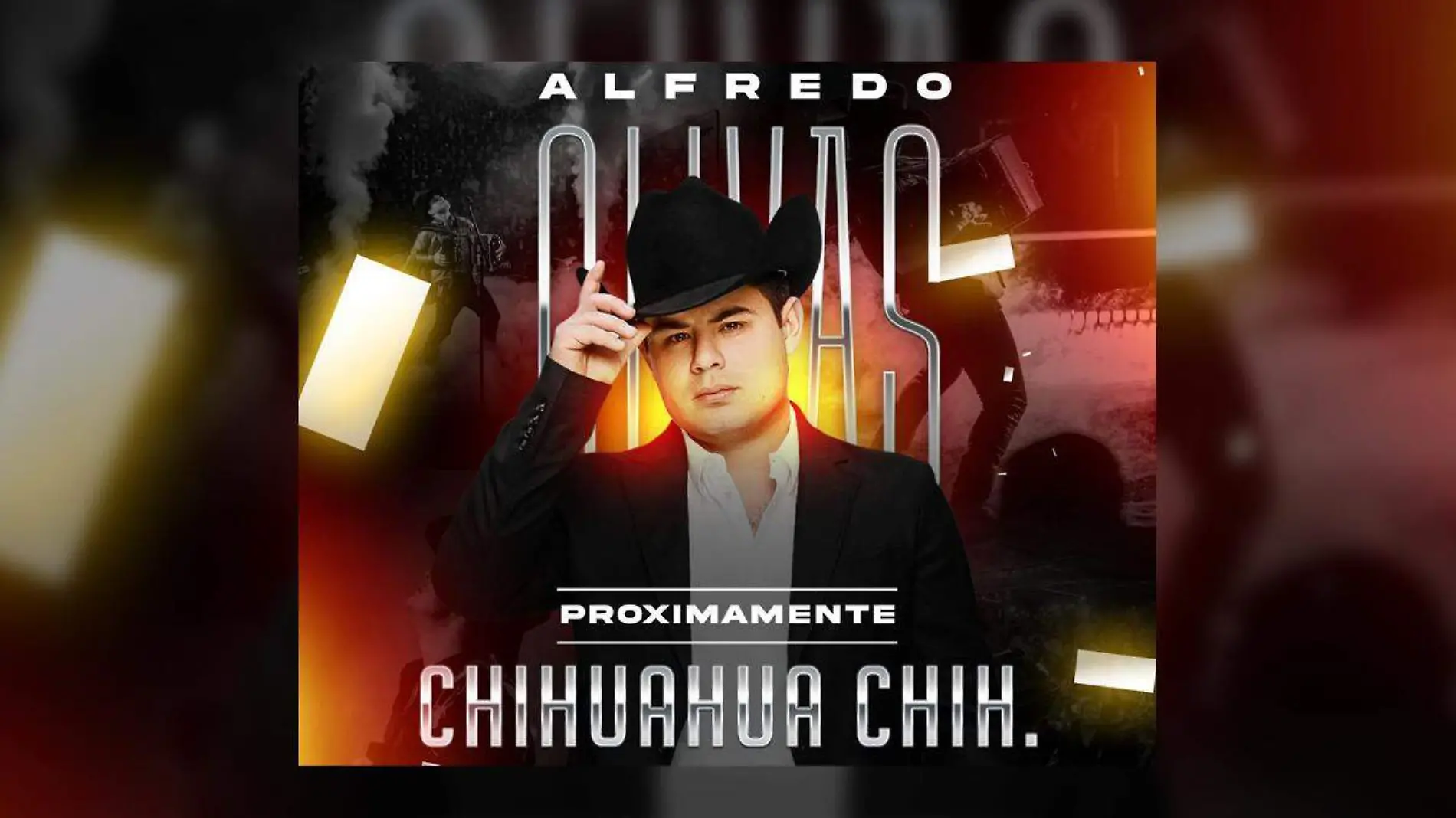 alfredo olivas en chihuahua anuncio